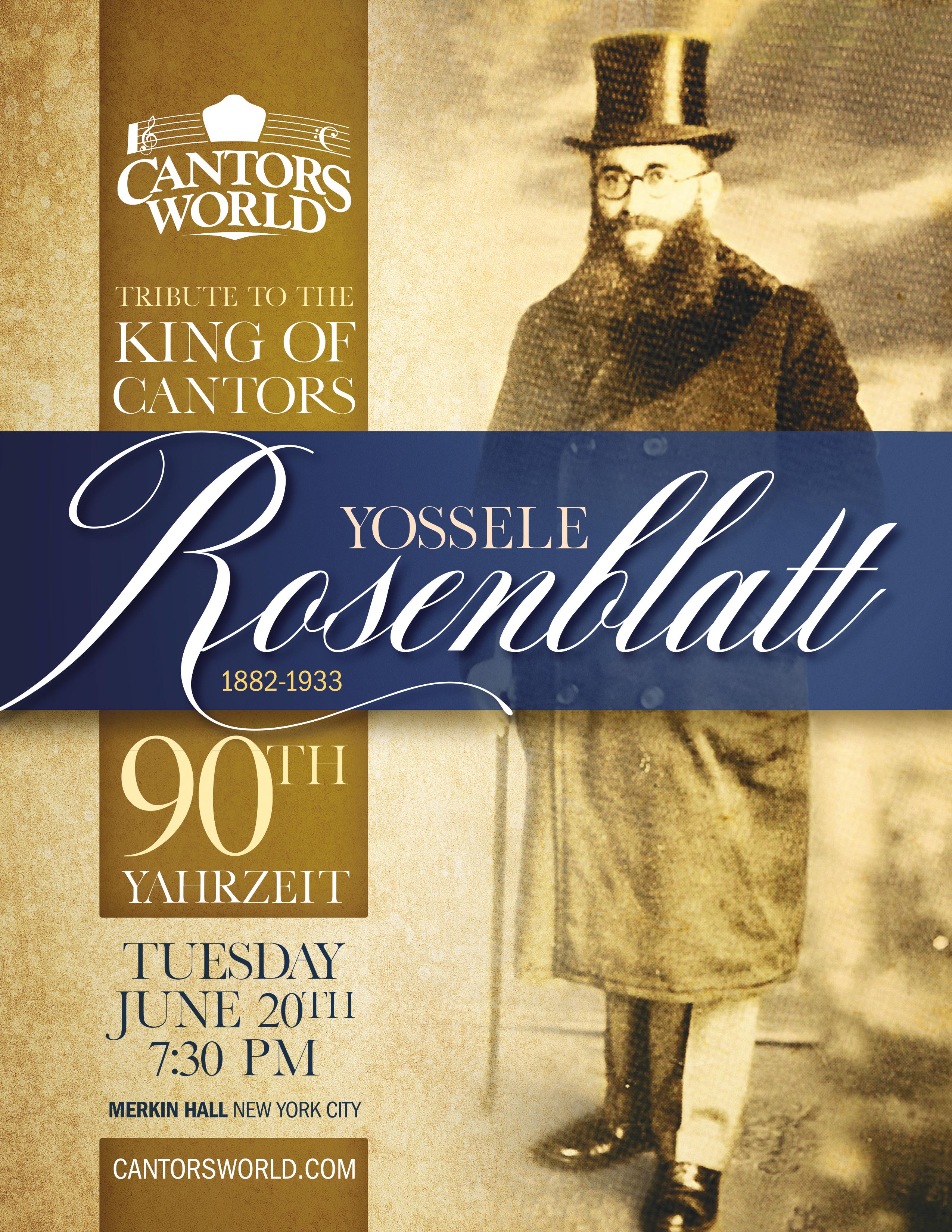Tribute to the King of Cantors - Yossele Rosenblatt 90th Yahrzeit